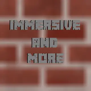 Immersive & More