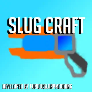 Slugcraft