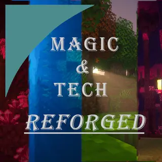 Magic & Tech | Reforged