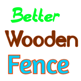 Better Wooden Fence [Log Version]