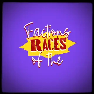 Factions of the Races