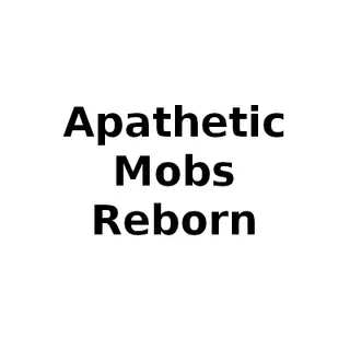 Apathetic Mobs Reborn (Fabric)