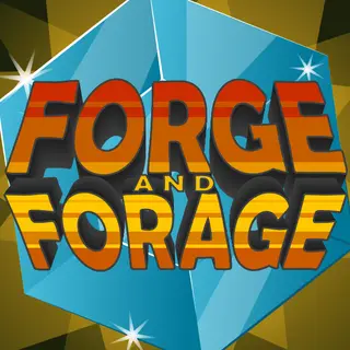 Forge and Forage