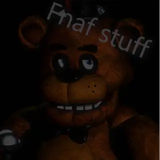 Fnaf stuff