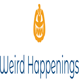 Weird Happenings