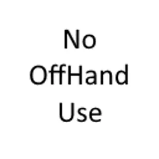 NoOffHandUse