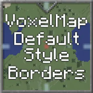 More Default Style VoxelMap Borders