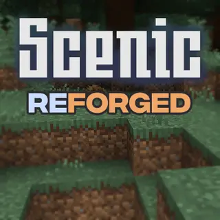 Scenic Reforged