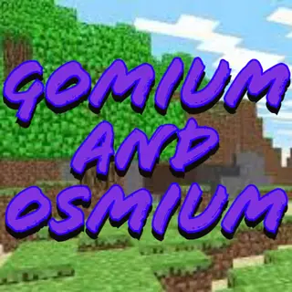 Gomium and Osmium 