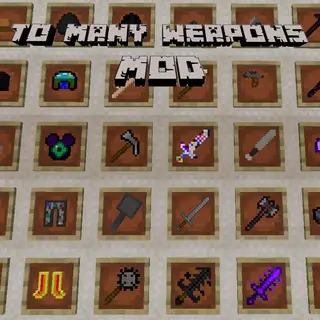 Too Many Weapons