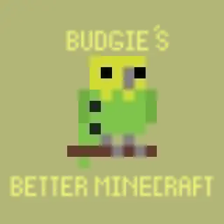 Budgie's Better Minecraft