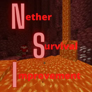 Nether Survival Improvement Mod (NSI)