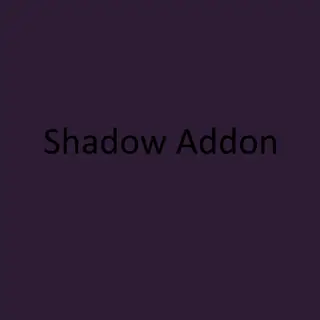 Shadow Addon