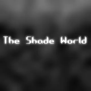 The Shade World
