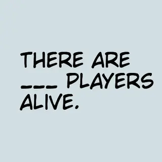 There are ___ Players alive.
