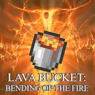 Lava Bucket: Bending of the Fire