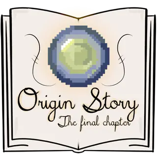 Origin Story: The Final Chapter