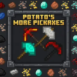 Potato's More Pickaxes