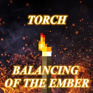 Torch: Balancing of the Ember