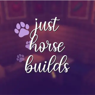 Just Horse Builds