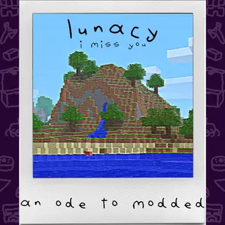 >lunacy: An Ode to Modding