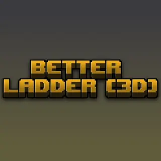 Better Ladder (3D) [Development Halted]