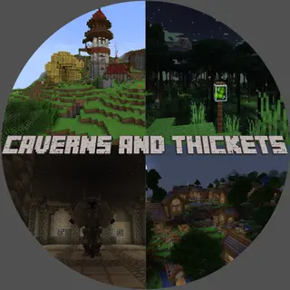 Caverns and Thickets [FORGE]