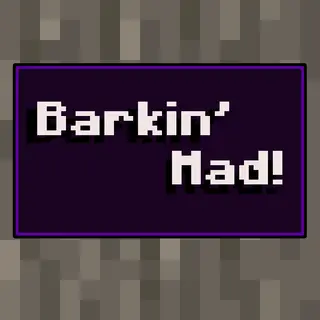 Barkin' Mad!