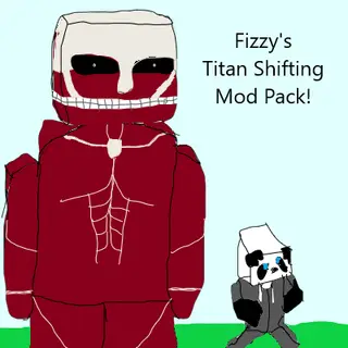 Fizzy's Titan Shifting [Server]