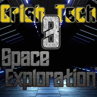 Grish Tech 3: Space Exploration