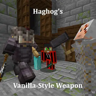 Haghog's Vаnilla-Style Weapon