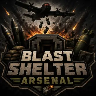 Blast Shelter Arsenal