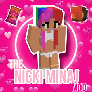 The Nicki Minaj Mod
