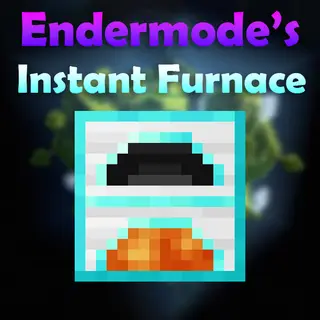 Instant Furnace