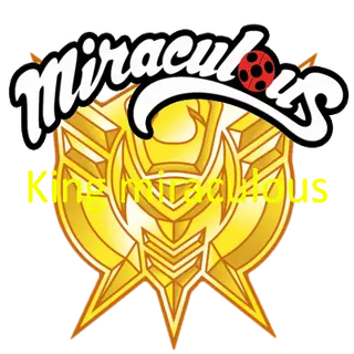 miraculous king miraculous