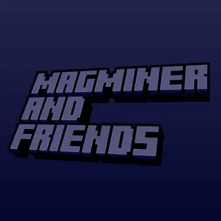 Magminer and Friends
