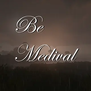 Be Medival (Role Play)