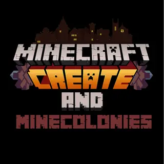 Create, Minecolonies & More