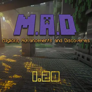 Magicks, Advancements and Discoveries - MAD