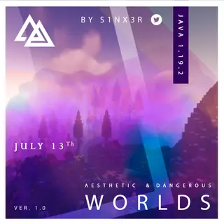 Aesthetic & Dangerous worlds