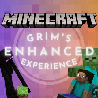 Grim's Enhanced Experience