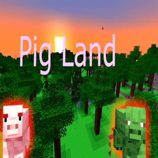 Pig Land