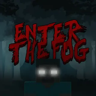 Enter the Fog