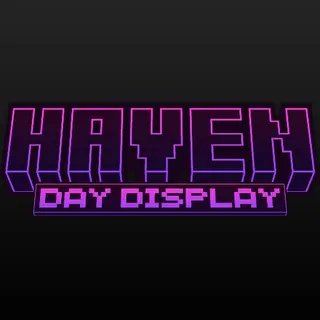 Haven: Day Display
