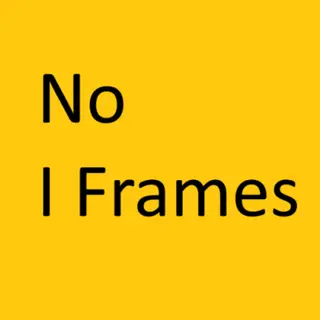 No I Frames