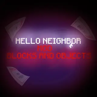 Hello Neighbor: Blocks and Objects