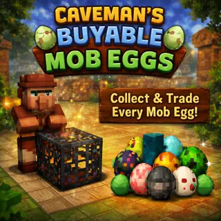 Caveman's Buyable Mob Eggs