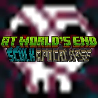 At World's End: Sculk Apocalypse