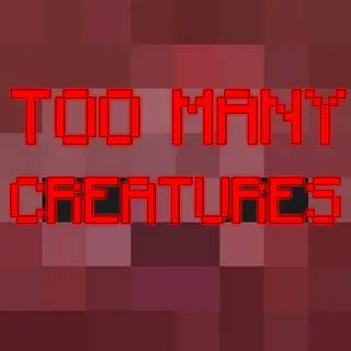 Too Many Creatures