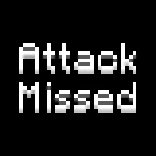 Attack Missed